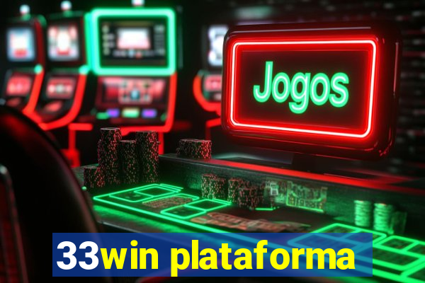 33win plataforma