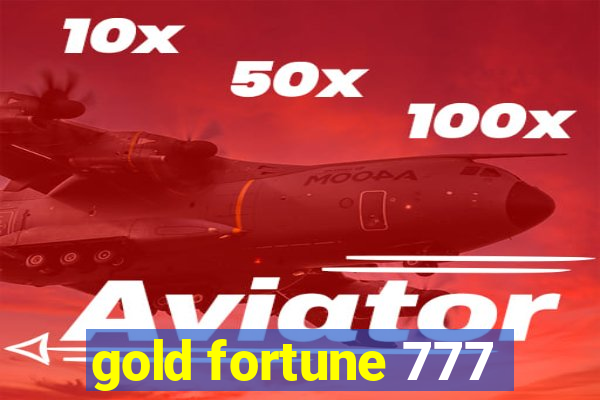 gold fortune 777