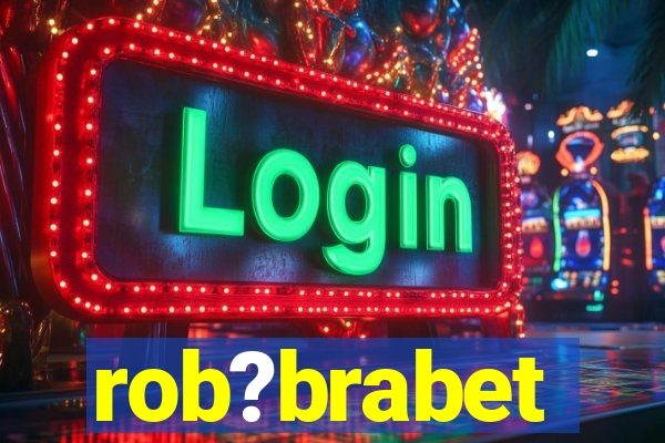 rob?brabet