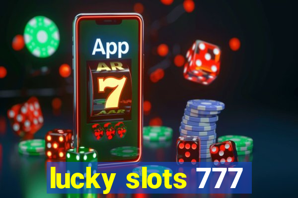 lucky slots 777