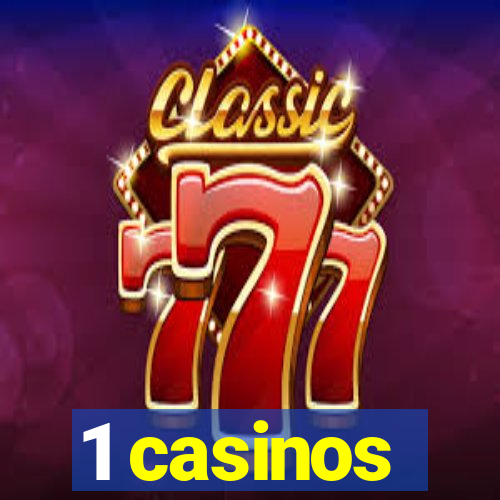 1 casinos