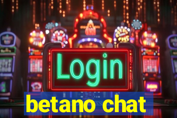 betano chat