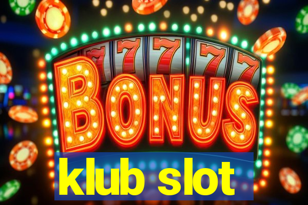 klub slot