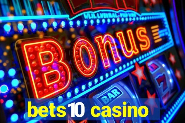 bets10 casino