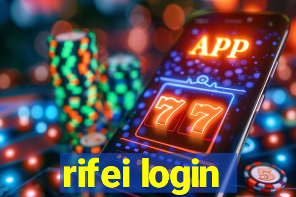 rifei login