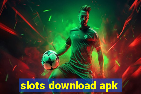 slots download apk