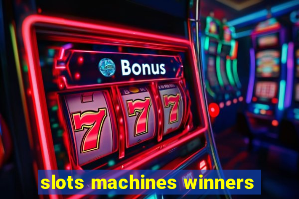 slots machines winners