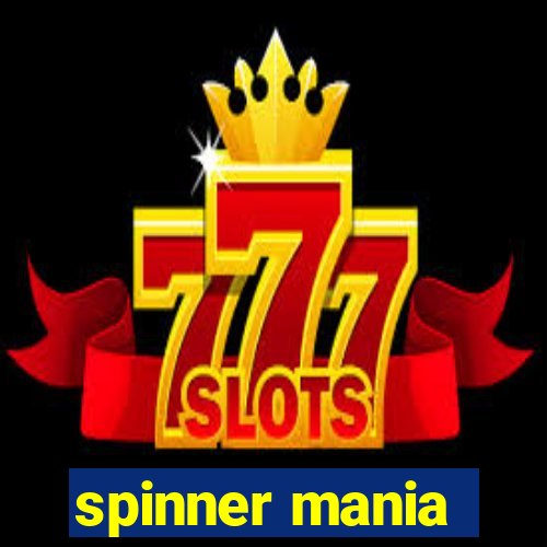 spinner mania