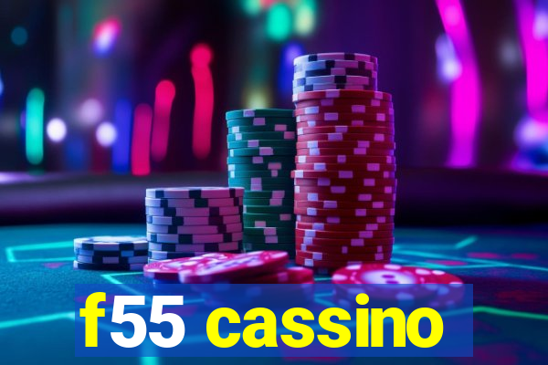 f55 cassino