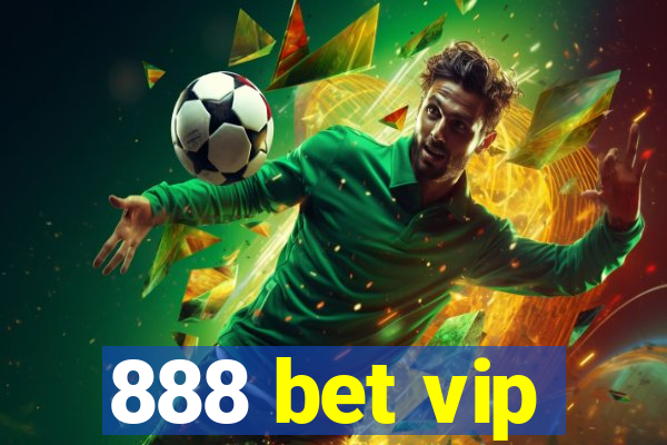 888 bet vip