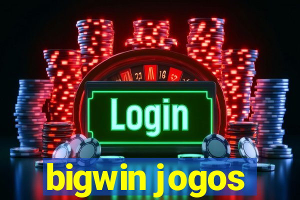 bigwin jogos