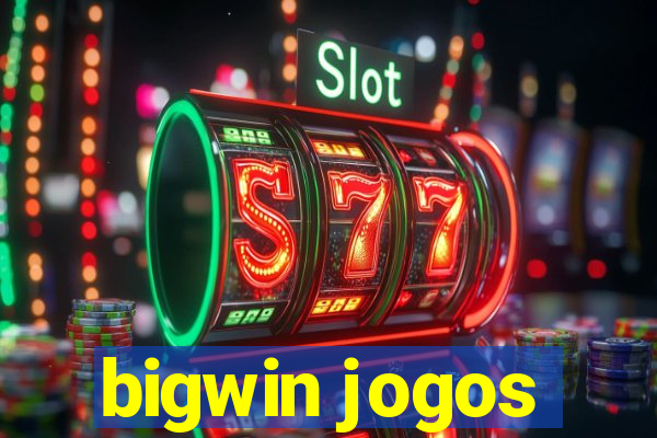 bigwin jogos