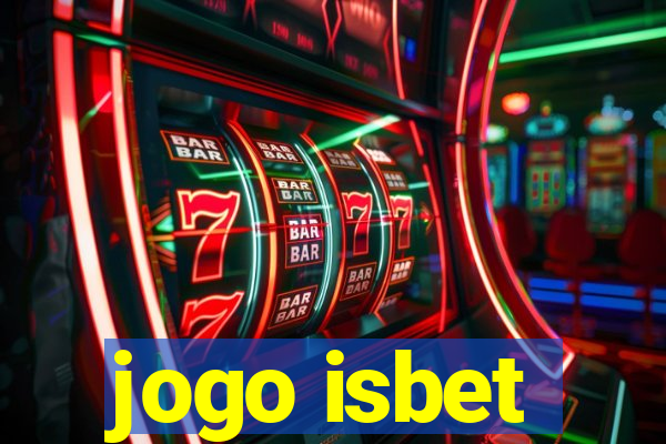 jogo isbet