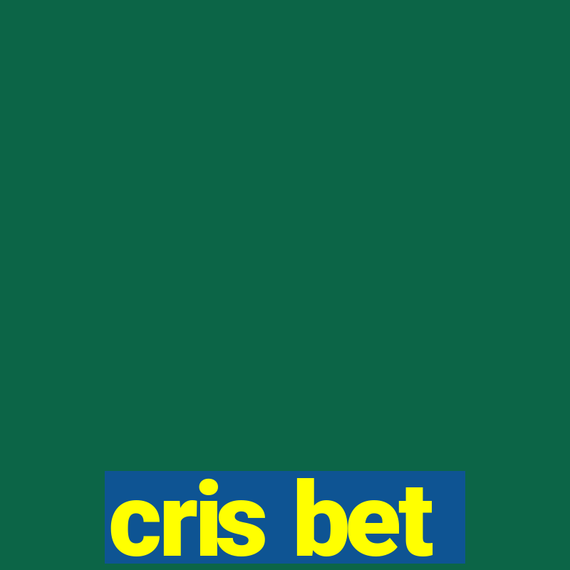 cris bet