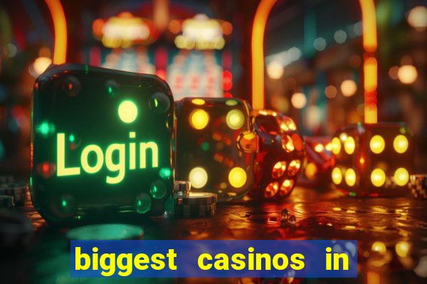 biggest casinos in the usa