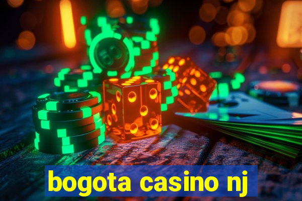 bogota casino nj