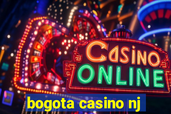 bogota casino nj