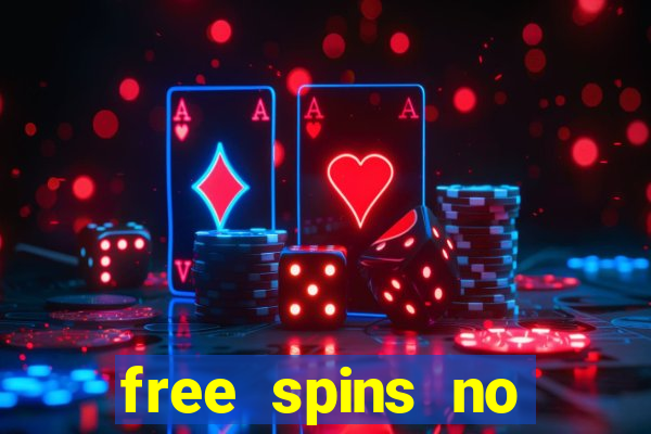 free spins no deposit win real money uk