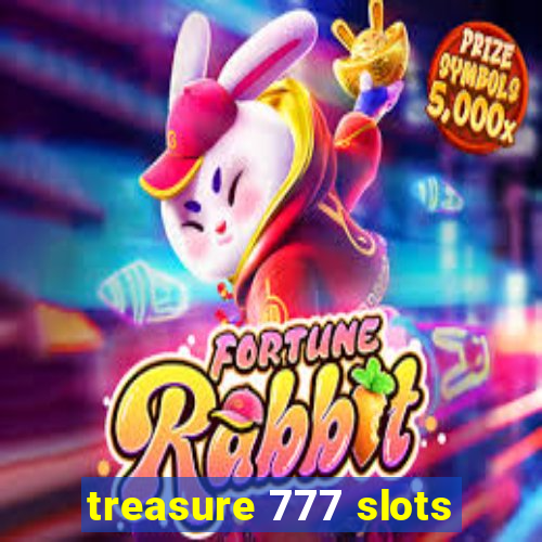 treasure 777 slots