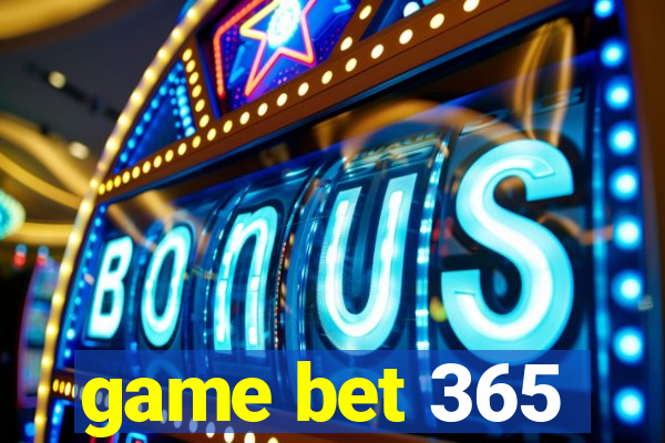 game bet 365