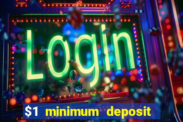 $1 minimum deposit casino australia