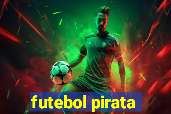 futebol pirata