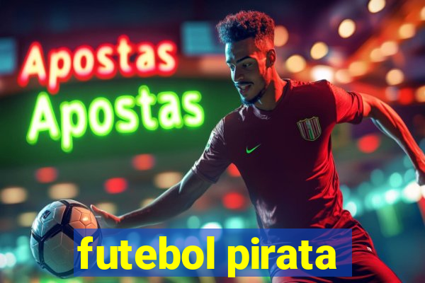 futebol pirata