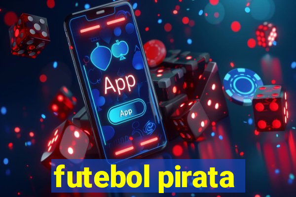 futebol pirata