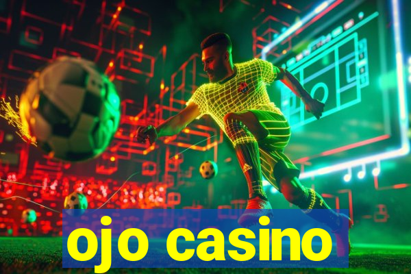 ojo casino