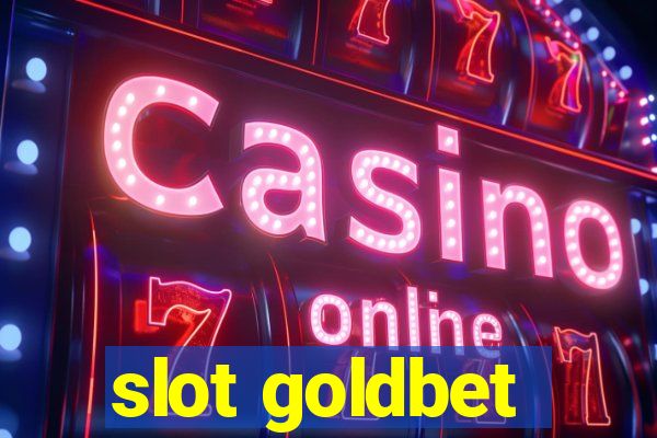 slot goldbet