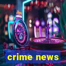 crime news