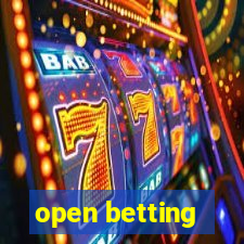 open betting