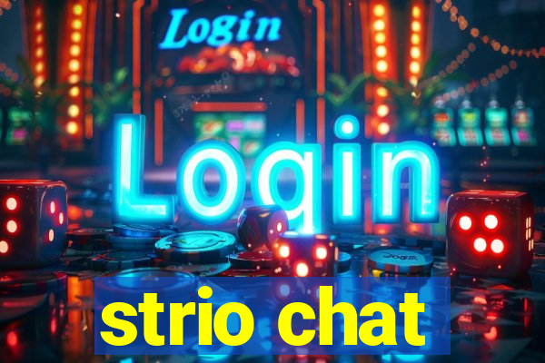 strio chat