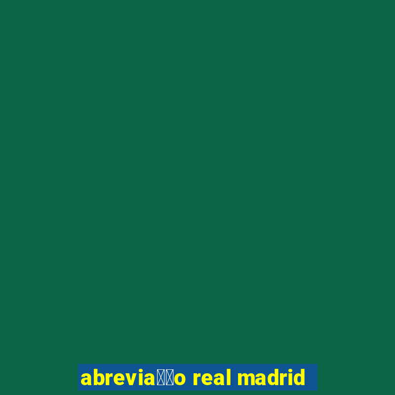 abrevia莽茫o real madrid