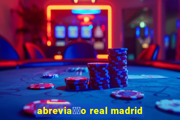 abrevia莽茫o real madrid