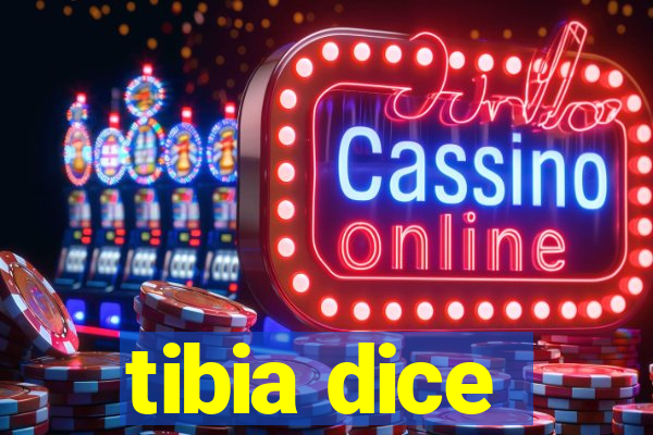 tibia dice