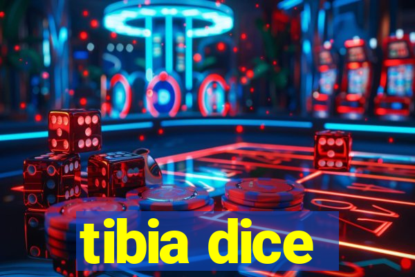 tibia dice