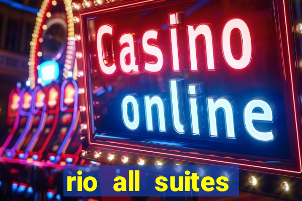 rio all suites hotel and casino in las vegas nevada