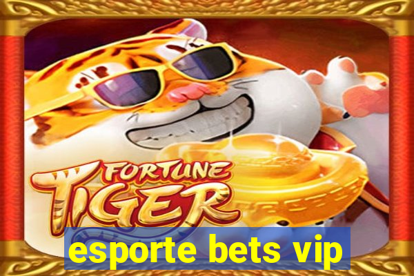 esporte bets vip