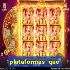 plataformas que estao pagando agora