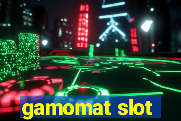 gamomat slot