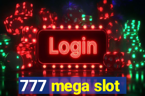 777 mega slot