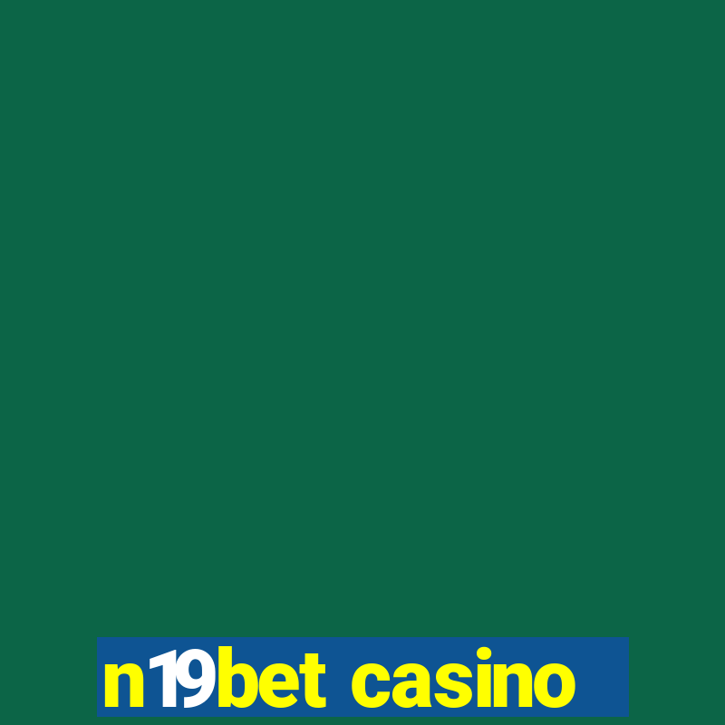 n19bet casino