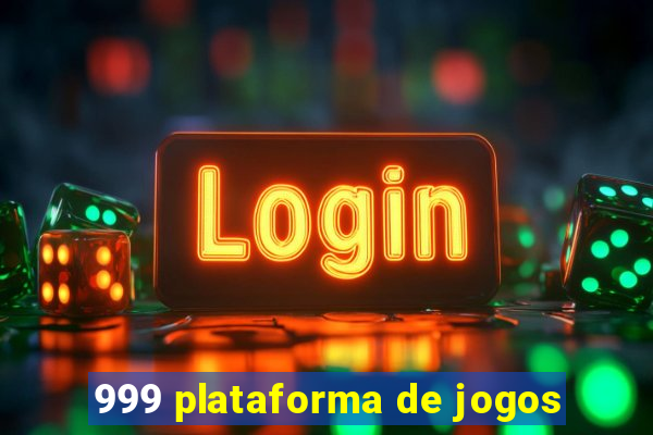 999 plataforma de jogos