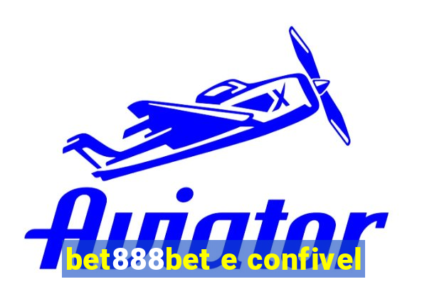 bet888bet e confivel