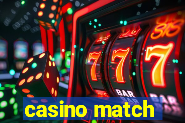 casino match