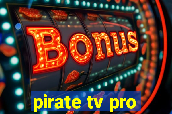 pirate tv pro