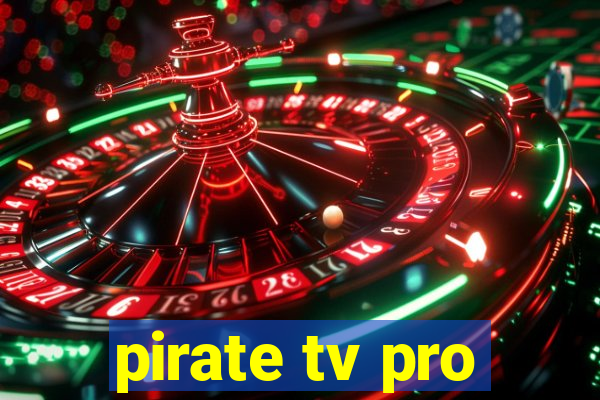 pirate tv pro