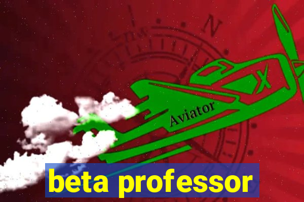 beta professor