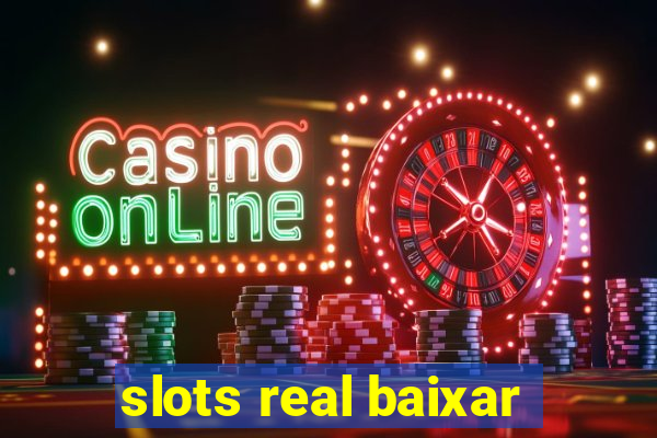 slots real baixar